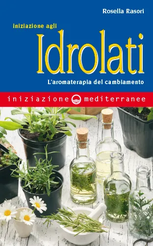 Iniziazione agli idrolati