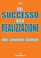 Dal Successo alla Realizzazione