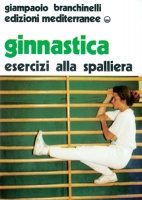 Ginnastica - esercizi alla spalliera