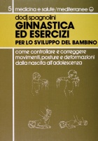 Ginnastica ed esercizi per lo sviluppo del bambino