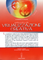 Guida pratica alla visualizzazione creativa