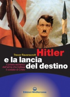 Hitler e la lancia del destino