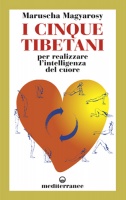 I Cinque Tibetani® per realizzare l'Intelligenza del cuore