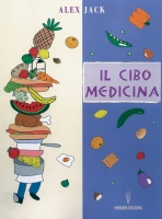 Il cibo medicina