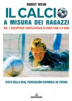 Il calcio a misura dei ragazzi Vol. 1