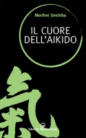 Il cuore dell'aikido