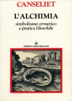 L’alchimia vol.1 studi di simbolismo ermetico e pratica filosofale