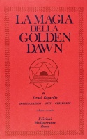 La magia della Golden Dawn vol. 2