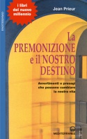 La premonizione e il nostro destino