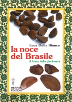La noce del Brasile