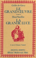 Le Grand Oeuvre - La Grande Luce