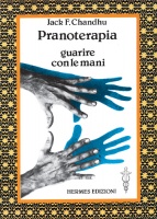 Pranoterapia guarire con le mani