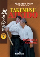 Takemusu aikido vol. 5 Bukidori & Ninindori