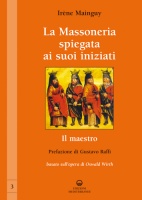 La Massoneria spiegata ai suoi iniziati vol. 3 Il Maestro