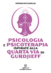 Psicologia e psicoterapia ispirate alla Quarta Via di Gurdjieff